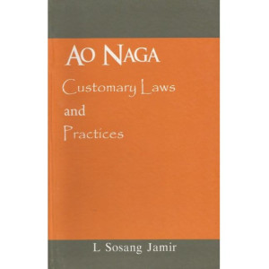Ao Naga Customary Laws and Practices